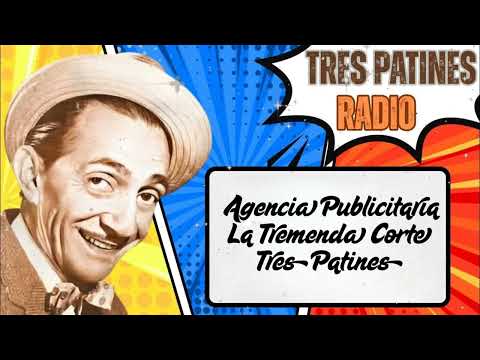 Agencia Publicitaria La Tremenda Corte Tres Patines