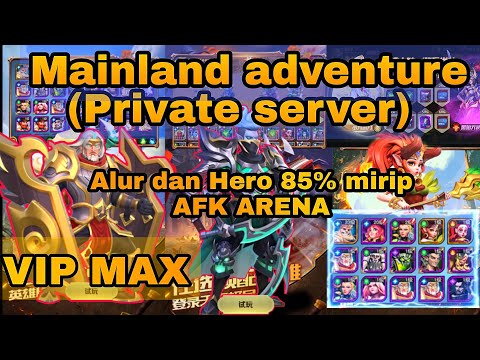 MIRIP AFK ARENA ❓ MAINLAND ADVENTURE PRIVATE SERVER MAX VIP