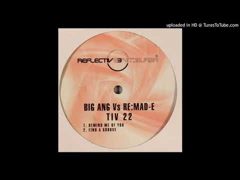 Big Ang vs Re:Mad-e - Find a Groove