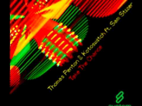 Thomas Penton & Kotoswitch 'Take The Chance' (Radio Edit)