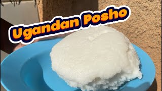 My friend made my favorite Ugandan Posho