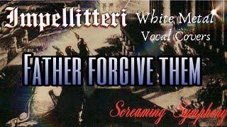 Father forgive them - Impellitteri (cover) legendado