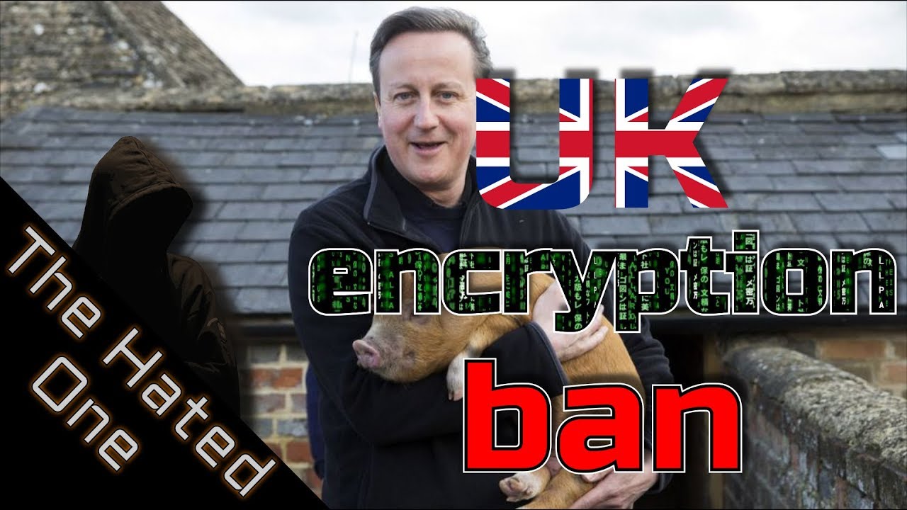 UK Ban on Encryption explained - protecting children by banning their privacy - The Hated One