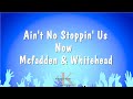 Ain't No Stoppin' Us Now - Mcfadden & Whitehead (Karaoke Version)