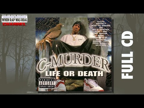 C Murder - Life Or Death [Full Album] CD Quality HD