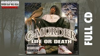 C Murder - Life Or Death [Full Album] CD Quality HD