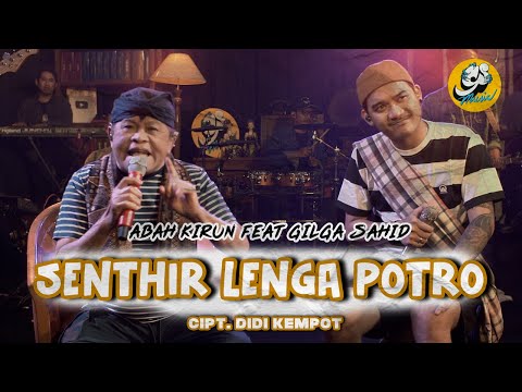 GILGA SAHID FT ABAH KIRUN - SENTIR LENGO POTRO (Official Music Video)