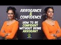 Arrogance VS Confidence  - Are you Confident or Arrogant? Know the difference | Self-Improvement