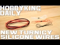New Turnigy Silicon Wires