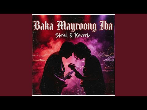 Baka Mayroong Iba (Cover)