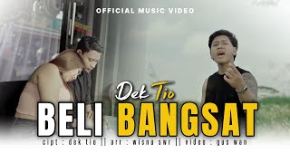 Download lagu Dektio - Beli Bangsat || Musik Video || mp3 Download lagu Dektio - Beli Bangsat || Musik Video || mp3