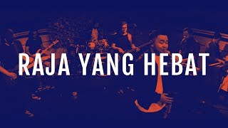 Download lagu Raja Yang Hebat JPCC Worship... mp3