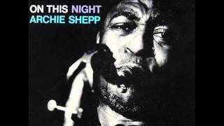Archie Shepp - In A Sentimental Mood