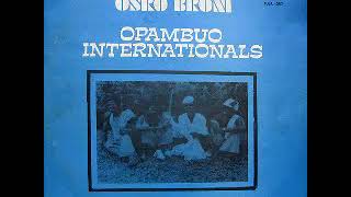 Download lagu Opambuo Internationals Led By Nana Agyeman ‎– Osro Broni 70s GHANAIAN Highlife Folk Music ALBUM Song mp3