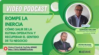 Rompe la Inercia — Cómo Salir de la Rutina Operativa y Recuperar el Sentido de tu Negocio