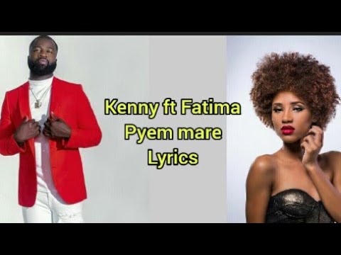 Kenny Haiti Feat Fatima Altieri - PYEM MARE - (Lyrics Video)