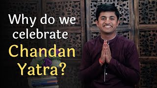 Why do we celebrate Chandan Yatra | Akshaya Tritiya | HG Amarendra Prabhu