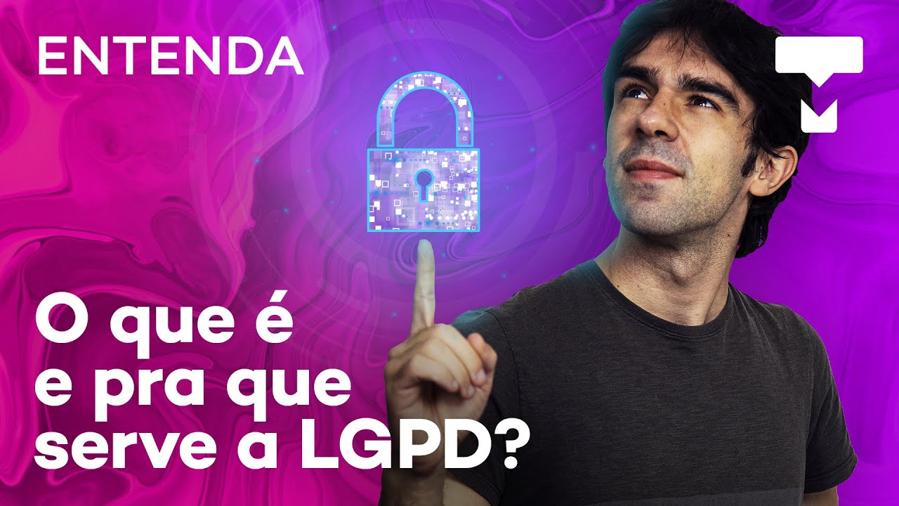 Entenda: O que é e pra que serve a LGPD? – TecMundo