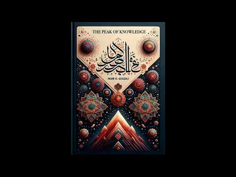Imam Al-Ghazali  - The Peak of Knowledge