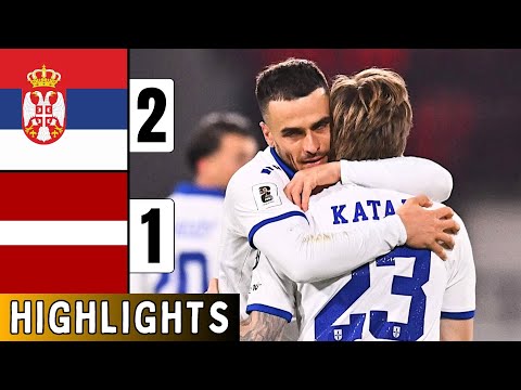 Serbia vs Latvia 2-1 | Highlights | Aleksandar Stanković Goal | World Cup 2026 Qualifiers | Katai