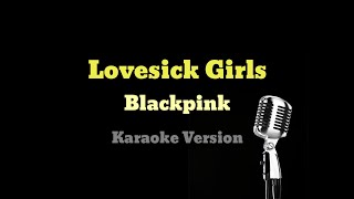 Download lagu Blackpink Lovesick Girls I Karaoke with backing vo... mp3