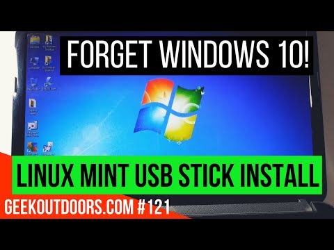 Forget Windows 10! Linux Mint USB Stick Install (How to Make Linux USB)  Geekoutdoors.com EP121
