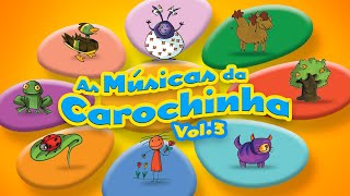 As Músicas Da Carochinha Vol 3 (DVD Completo)