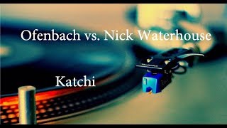 Ofenbach vs. Nick Waterhouse - Katchi