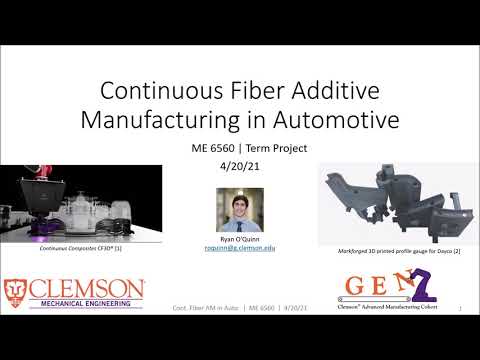 Continuous Fiber Additive Manufacturing in Automotive | 8 minutes | ME 6560