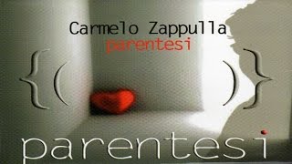 Carmelo Zappulla - Parentesi [full album]
