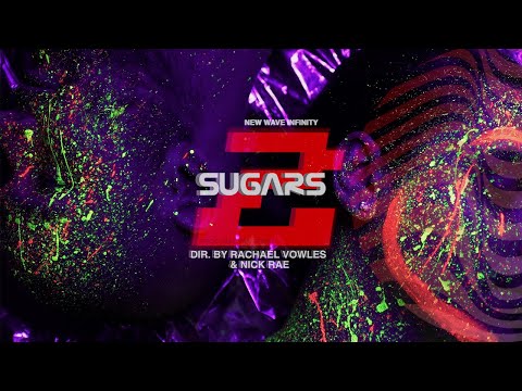 New Wave Infinity - 2 Sugars (Feat. Jake Plumb) (Dir. Nick Rae & Rachael Vowles)