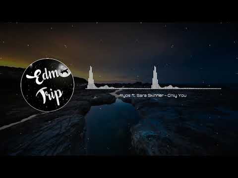 Ryos ft. Sara Skinner - Only You
