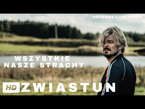 thumbnail-WSZYSTKIE NASZE STRACHY - oficjalny zwiastun