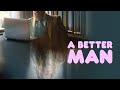 A Better Man - Official Teaser (Beta Film)