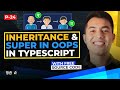 24 Inheritance In TypeScript In Hindi Extends Super Keyword With Real Life Example