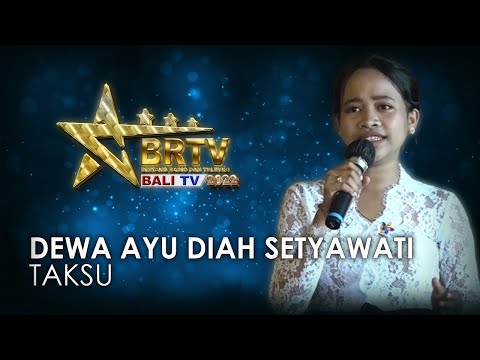 DEWA AYU DIAH SETYAWATI - TAKSU | BRTV BALI TV 2022