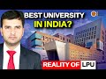 BEST UNIVERSITY IN INDIA Reality Of LPU