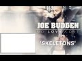 Joe Budden - SKELETONS ft. Crooked I, Joell Ortiz LYRICS