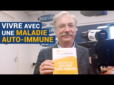 [AVS] Vive avec une maladie auto-immune - Dr Laurent Chevallier