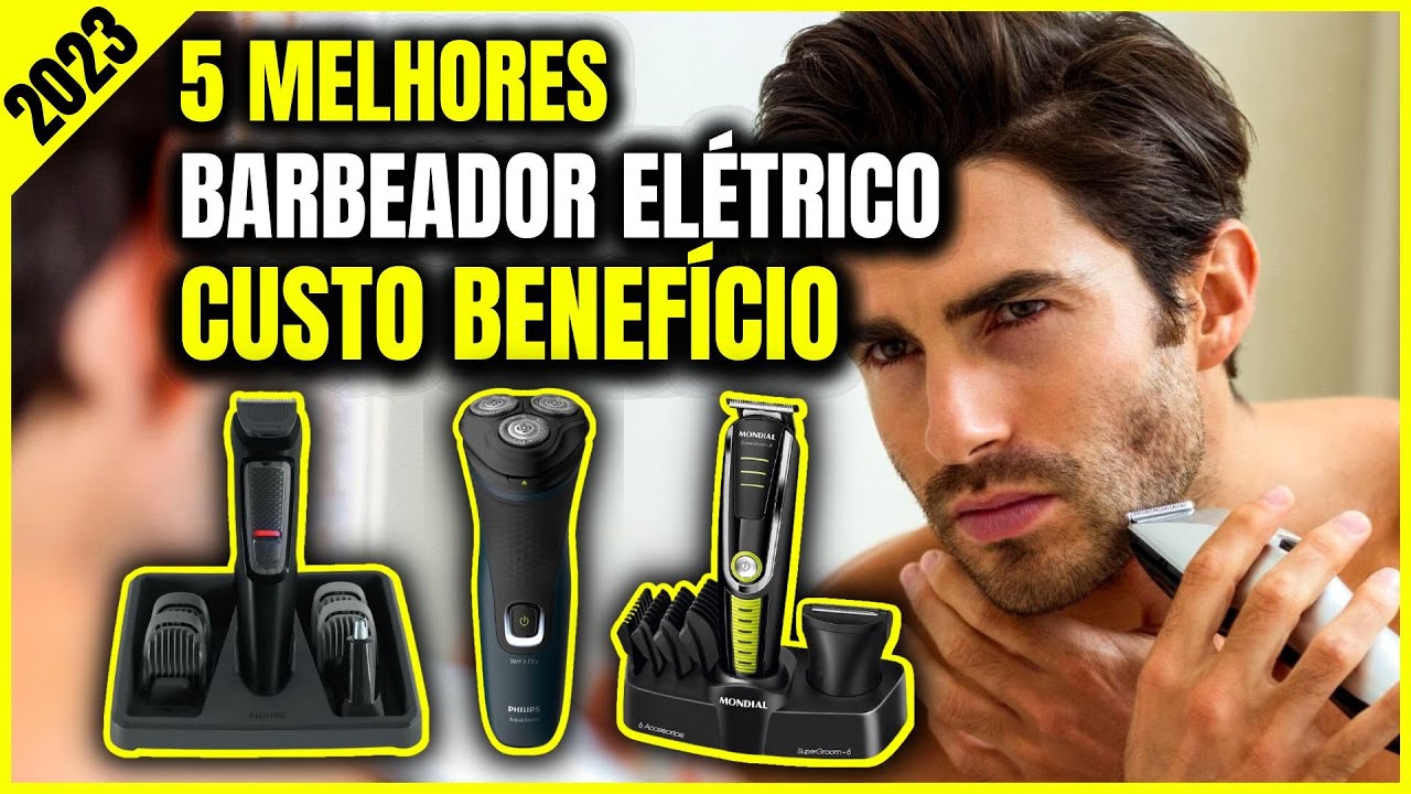 Top 5 Melhores Barbeador Elétrico Custo Benefício Para 2023 | Aparador de Pelos