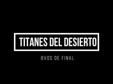 SEXTO ELEMENTO CALAMA / 8VOS DE FINAL: JEYWAYCK VS AGNESIA