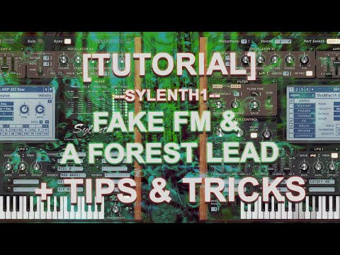 [TUTORIAL] How to make FM & A Forest Psy Lead in Sylenth1.