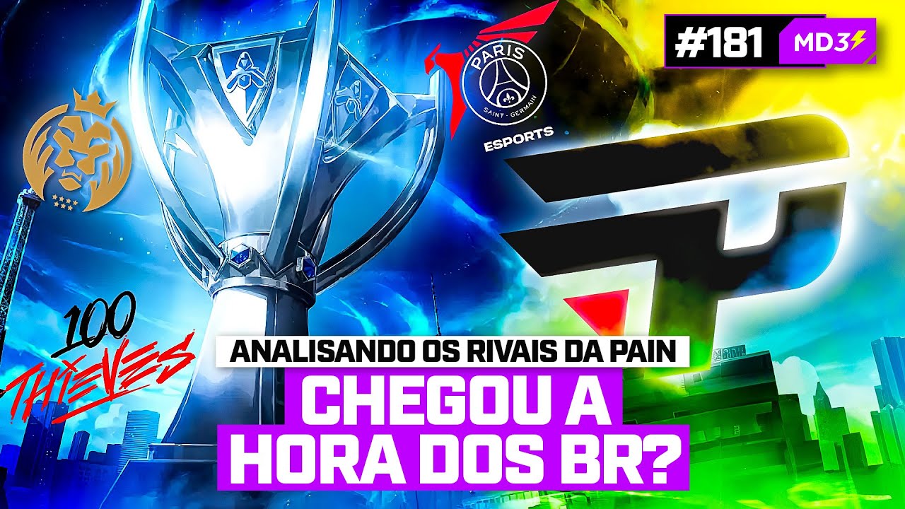 CHEGOU A HORA DO BR? ANALISANDO OS RIVAIS DA PAIN NO MUNDIAL DE LOL — #MD3 #181