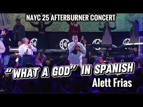 NAYC 25 Quien Es Como Mi Dios (What A God Spanish Cover) ft. Alett Frias Afterburner Concert