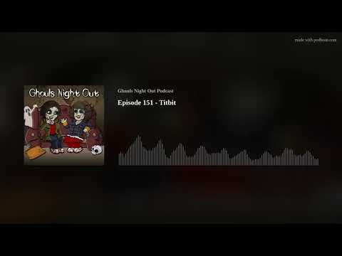 Episode 151 - Titbit