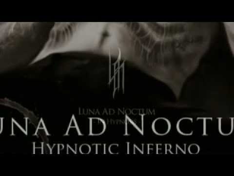 Luna Ad Noctum - In Hypnosis (Hypnotic Inferno 2013)