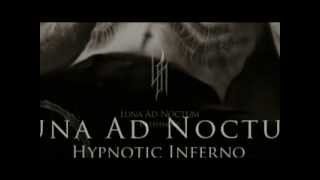 Luna Ad Noctum - In Hypnosis (Hypnotic Inferno 2013)