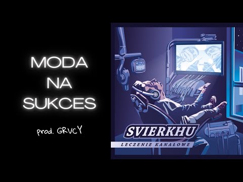 Świerku - Moda na sukces (prod. Grvcy)