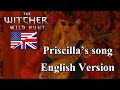 The Witcher 3 Wild Hunt - Priscilla song - English ...