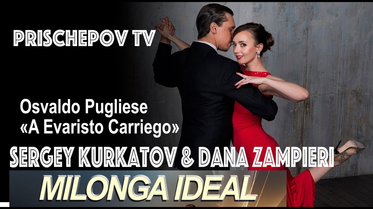 Dana Zampieri & Sergey Kurkatov, Osvaldo Pugliese «A Evaristo Carriego»